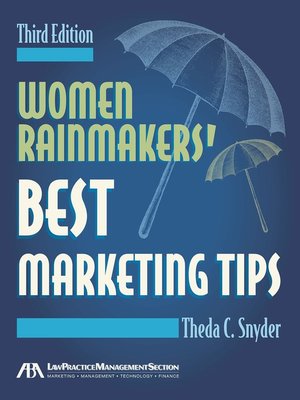 cover image of Women Rainmakers' Best Marketing Tips